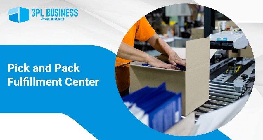 Pick and Pack Fulfillment Center